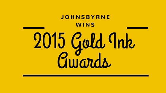 JohnsByrne Wins 2015 Gold Ink Awards